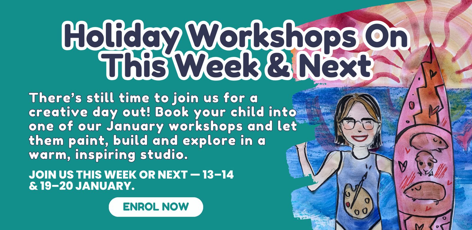 Holiday Workshops On This Week & Next